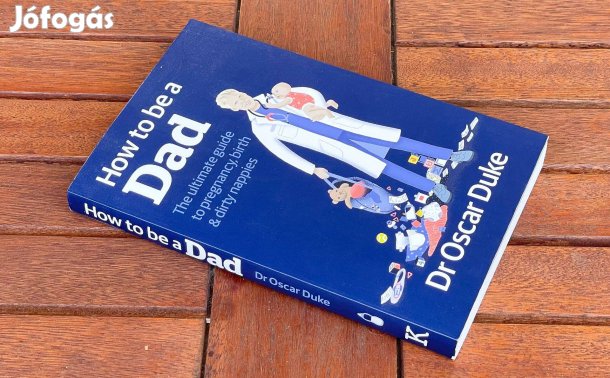 How to be a Dad (Dr. Oscar Duke)