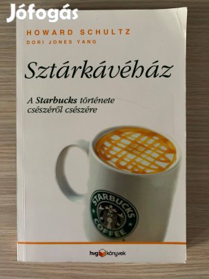 Howard Schultz - Sztárkávéház, a Starbucks története könyv