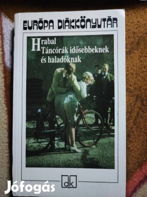 Hrabal: Táncórák idősebbeknek és haladóknak