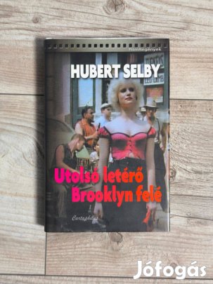 Hubert Selby, Jr.: Utolsó letérő Brooklyn felé