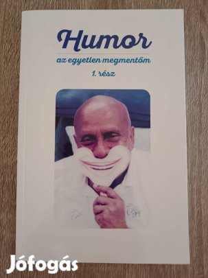 Humor az egyetlen megmentőm 1. rész Új könyv