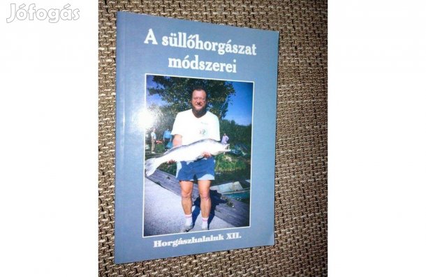 Hunyadi Attila : A süllőhorgászat módszerei
