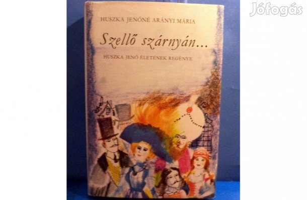 Huszka Jenőné, Arányi Mária: Szellő szárnyán