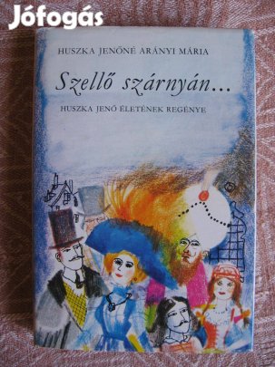 Huszka Jenőné: Szellő szárnyán, könyv