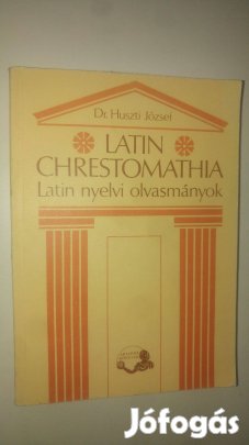 Huszti - Boronkai Latin chrestomathia Latin nyelvi olvasmányok