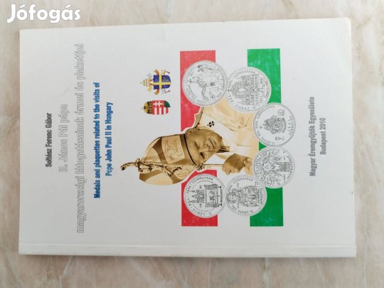 II. János Pál Pápának Magyarországi érméi és plakettjei kataló