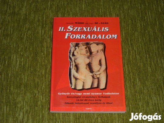 II. szexuális forradalom - Gyönyör és/vagy nemi nyomor Vadkeleten