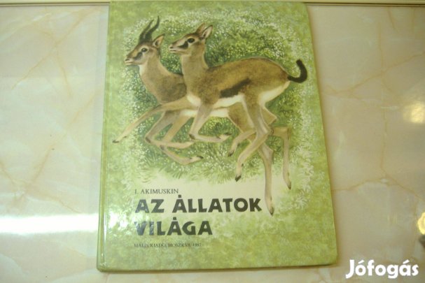 I. Akimuskin Az Állatok Világa, 1982 Gyermekkönyv