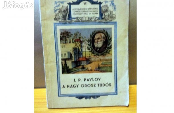 I. P. Pavlov - a nagy orosz tudós