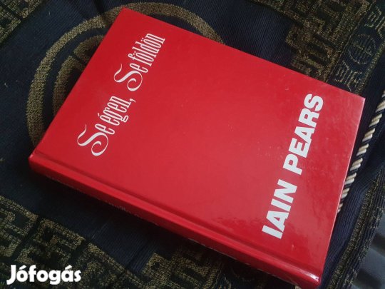 Iain Pears: Se égen, se földön