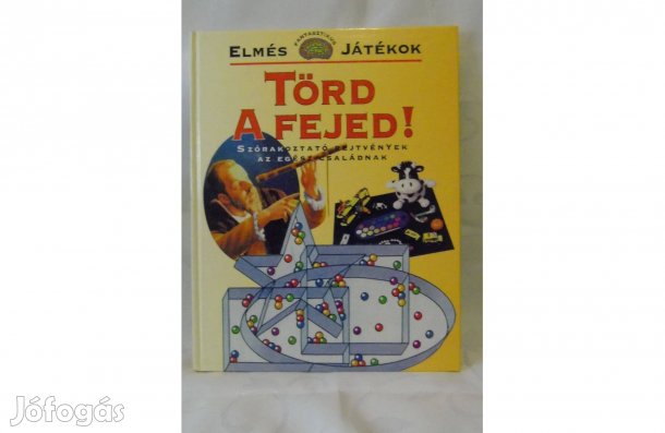 Ian Howarth Elmés fantasztikus játékok Törd a fejed! 1998