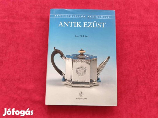 Ian Pickford: Antik ezüst