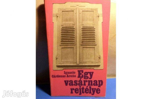 Ignacio Cárdenas Acuna: Egy vasárnap rejtélye