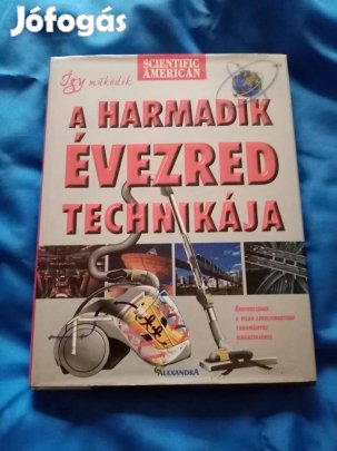 Így működik a harmadik évezred technikája