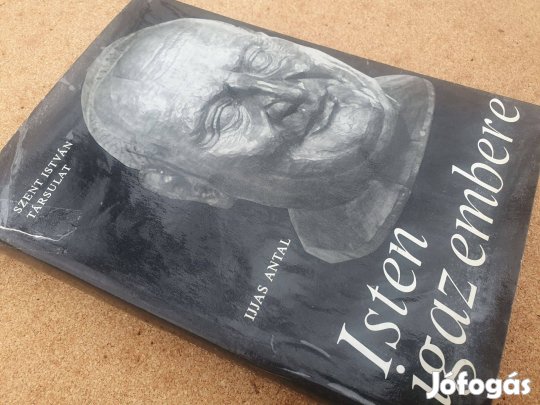 Ijjas Antal: Isten igaz embere - XXIII. János pápa + Szent Biblia