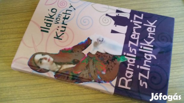 Ildikó von Kürthy: Randiszerviz szingliknek + Hogyan legyek menő