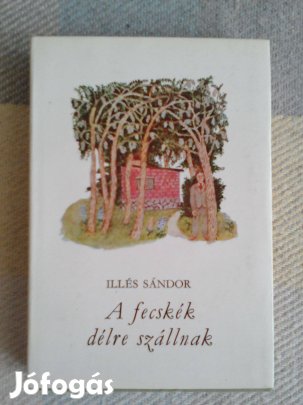 Illés Sándor: A fecskék délre szállnak