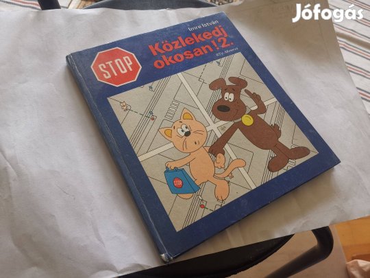 Imre István - Közlekedj okosan! 2. - játékos gyerek KRESZ könyv