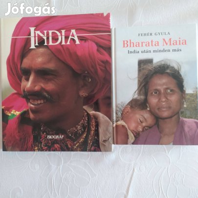 India + Fehér Gyula Bharata Maia India után minden más