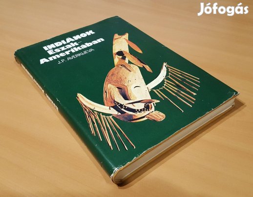 Indiánok Észak-Amerikában (J. P. Averkijeva)