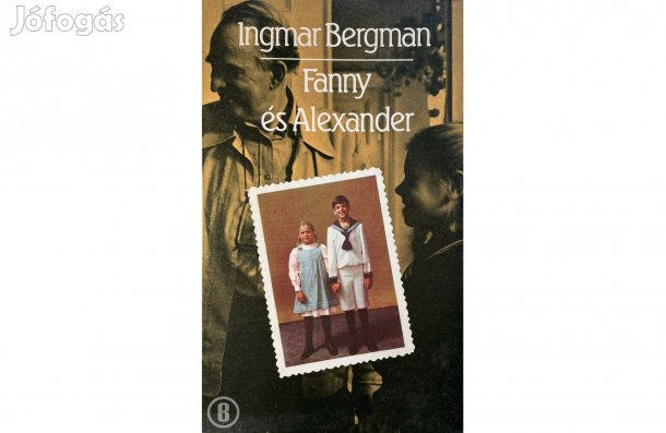 Ingmar Bergman: Fanny és Alexander - - - Csak személyesen!