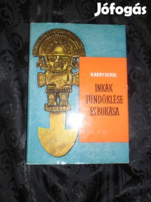 Inkák tündöklése és bukása