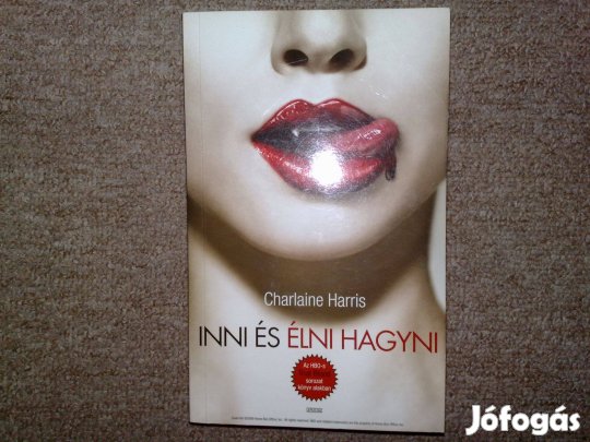 Inni és élni hagyni (Charlaine Harris)