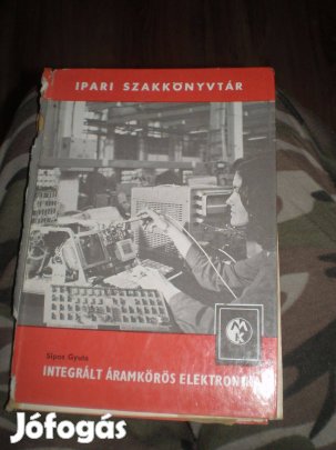 Integrált áramkörös elektronika, sipos gyula