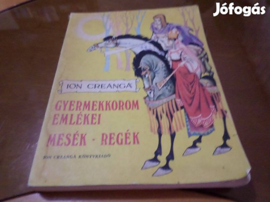 Ion Creanga Gyermekkorom emlékei, 1986 Gyermekkönyv