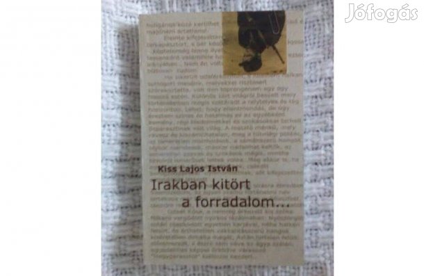 Irakban kitört a forradalom. Kiss Lajos István könyve, Rejtői világ