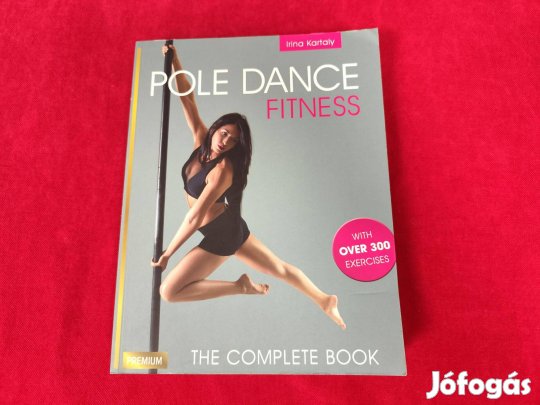 Irina Kartaly: Pole Dance Fitness (angol)