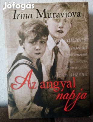 Irina Muravjova: Az angyal napja