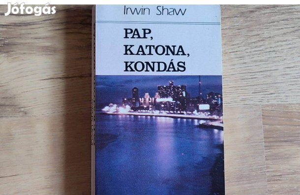 Irwin Shaw Pap katona kondás könyv