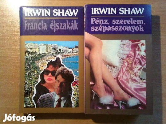 Irwin Shaw: Francia éjszakák + Pénz, szerelem, szépasszonyok