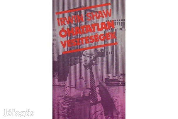 Irwin Shaw: Óhatatlan veszteségek