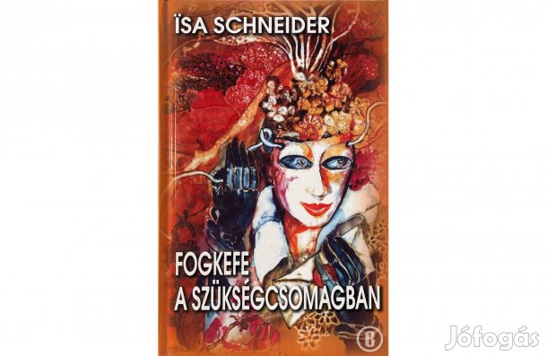Isa Schneider: Fogkefe a szükségcsomagban - - - (Csak személyesen!)