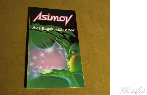 Isaac Asimov: A csillagok, akár a por (Könyv, 1992)