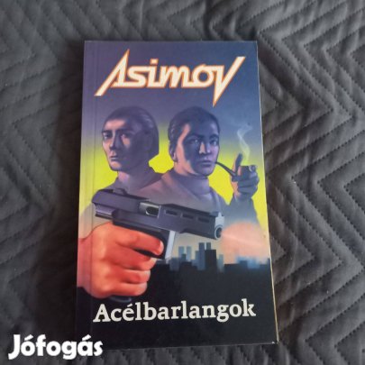 Isaac Asimov: Acélbarlangok