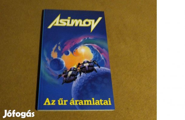 Isaac Asimov: Az űr áramlatai (Könyv, 1992)