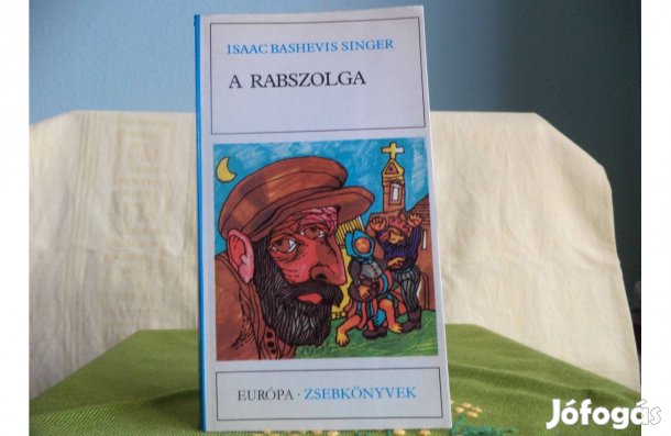 Isaac Bashevis Singer A rabszolga