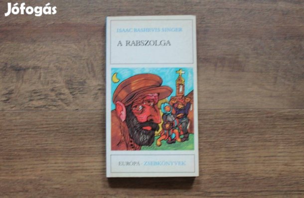 Isaac Bashevis Singer - A rabszolga