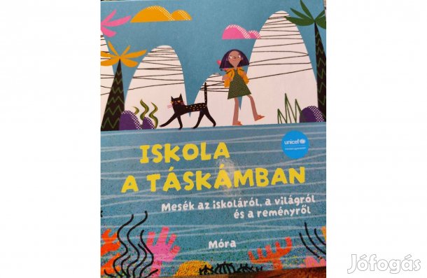 Iskola a táskámban - UNICEF mesekönyv