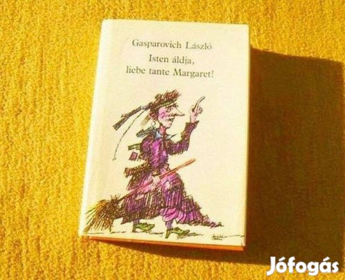 Isten áldja, liebe tante Margaret! - Gasparovich László