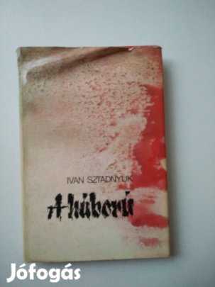 Ivan Sztadnyuk - A háború