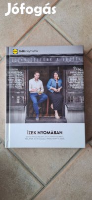 Ízek nyomában - Mautner Zsófi és Széll Tamás