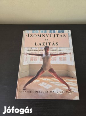 Izomnyújtás és lazítás - Maxine Tobias és Mary Stewart