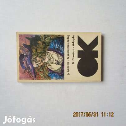 J.Cazotte B. Constant A szerelmes ördög Adolphe