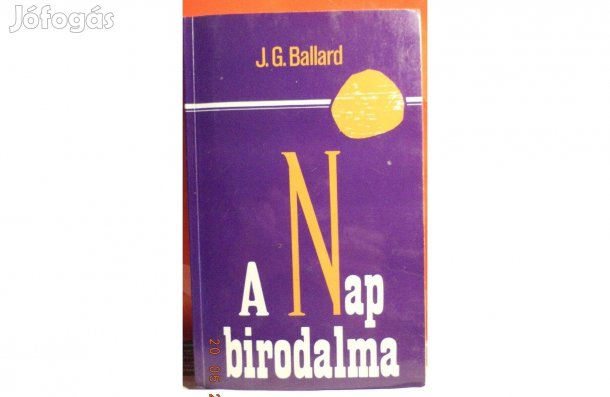J.G. Ballard: A Nap birodalma