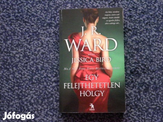 J.R. Ward as. Jessica Bird: Egy felejthetetlen hölgy