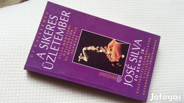 J.Silva -E.Bernd Jr.: A sikeres üzletember + Agykontroll mesterfokon